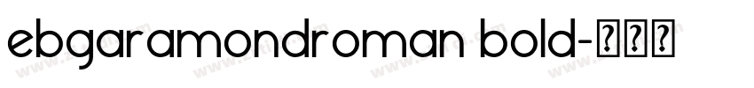 ebgaramondroman bold字体转换